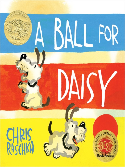 Title details for A Ball for Daisy by Chris Raschka - Available